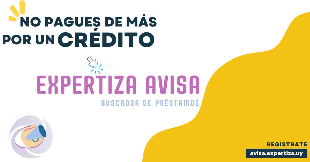 Expertiza Avisa: un buscador de préstamos en Uruguay.