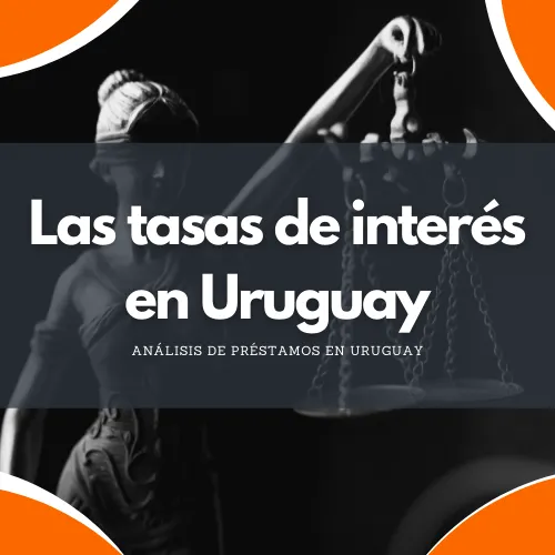 Las tasas de interés en Uruguay