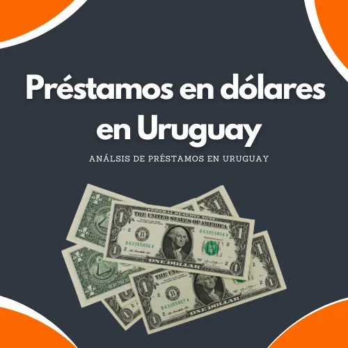 Préstamos en dólares en Uruguay