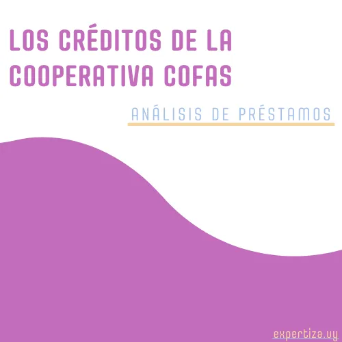 Los créditos de la Cooperativa Cofas