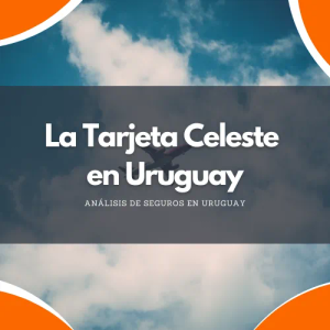 La Tarjeta Celeste en Uruguay