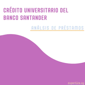 Crédito universitario del Banco Santander.
