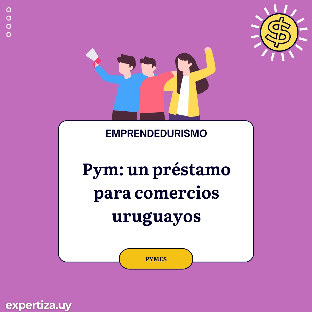 Pym: un préstamo para comercios uruguayos.
