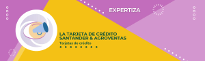 La tarjeta de crédito Santander & Agroventas.