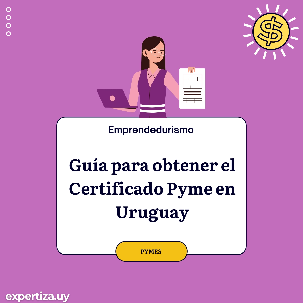 Guía para obtener el Certificado Pyme en Uruguay.